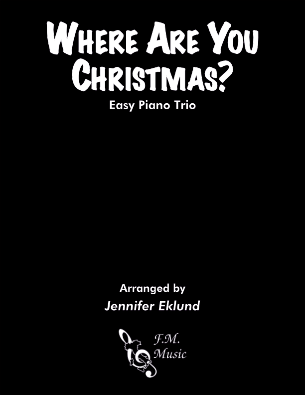 Where Are You Christmas? (Easy Piano Trio)
